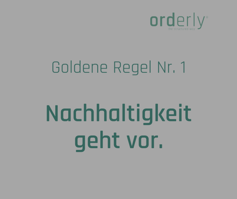 Goldene Regel Nummer 1: Nachhaltigkeit geht vor